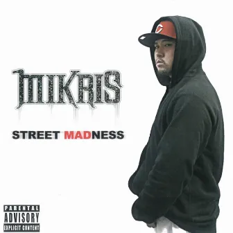 STREET MADNESS by MIKRIS