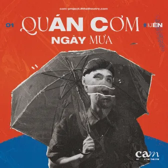 Quán Cơm Ngày Mưa by Kiên Trịnh