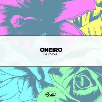 Carnival by Oneiro