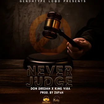 Never Judge by Don Dredah