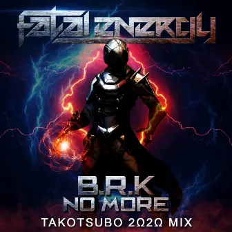 No More (Takotsubo 2020 Mix) by B.R.K.