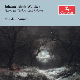 Walther: Hortulus Chelicus & Scherzi by Eco dell'Anima