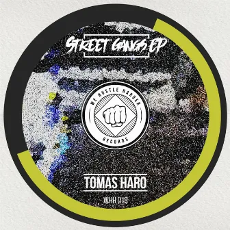 Street Gangs EP by Tomas Haro