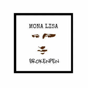 Mona Lisa by BrokenPen