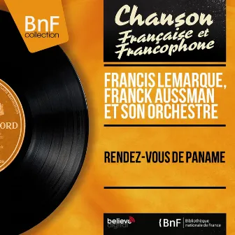 Rendez-vous de Paname (Mono Version) by Franck Aussman Et Son Orchestre