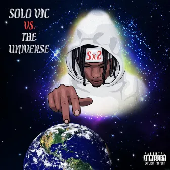 Solo Vic vs. The Universe by Solo Vic