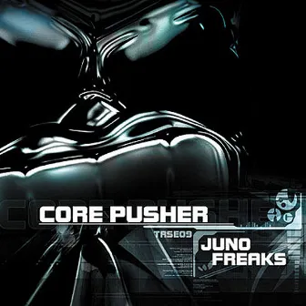 Juno freaks by Core Pusher