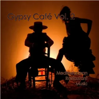 Gypsy Cafe Vol. 2 Mediterranean Restaurant Music by Gypsy Cafe Ensemble