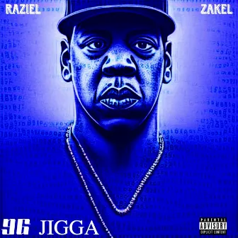 96 Jigga by Raziel Zakel