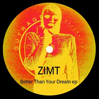 Better Than Your Dream ep by Zimt