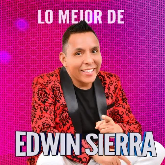 Lo Mejor de Edwin Sierra by Edwin Sierra