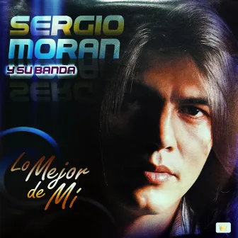 Lo Mejor de Mí by Sergio Moran y su Banda