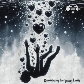 Drowning In Your Love by illexotic