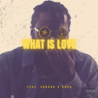 What Is Love by J.Sway