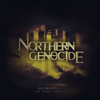 Necropolis by Northern Genocide