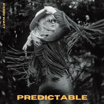 Predictable by Kerri Watt