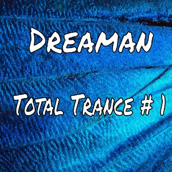 Total Trance # 1 by Dreaman