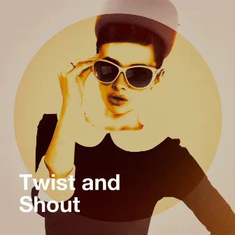 Twist and Shout by 