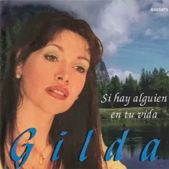 Si hay alguien en tu vida by Gilda