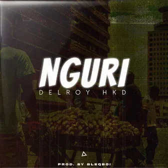 Nguri by Delroy HKD