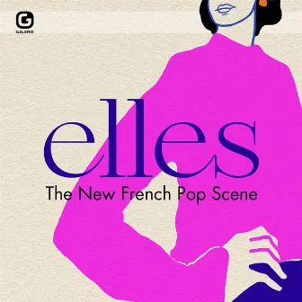 Elles - The New French Pop Scene by Frederic Auger