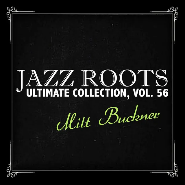 Jazz Roots Ultimate Collection, Vol. 56