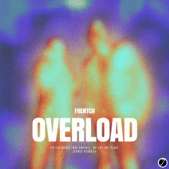 Overload by FRENTCH