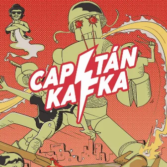 Las Siderales Resacas del Capitán Kafka y los Increíbles Jaijuelets by Capitán Kafka