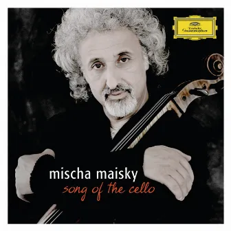 Mischa Maisky - Song of the Cello by Lily Maisky