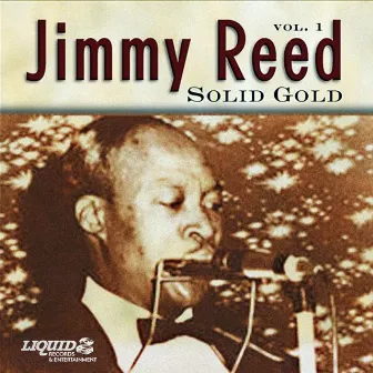 Solid Gold, Vol. 1 by Jimmy Reed