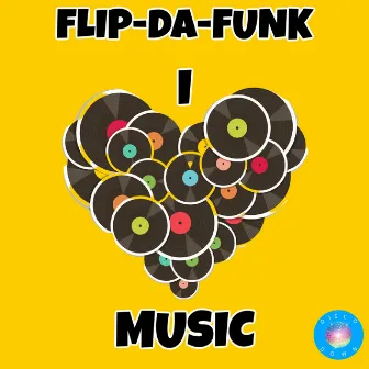 I Luv Music by FLIP-DA-FUNK