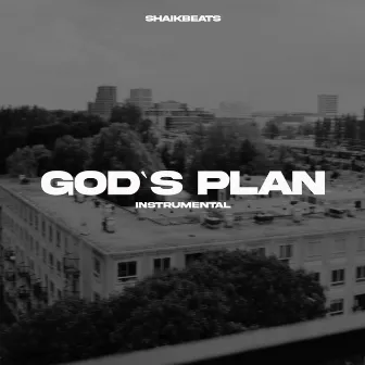 God's Plan Instrumental by Shaikbeats