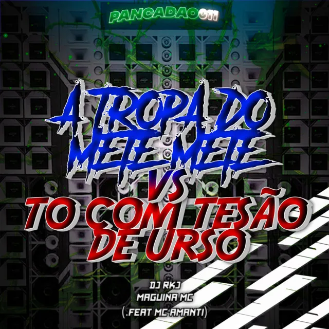 A TROPA DO METE METE VS TO COM TESÃO DE URSO