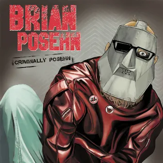 Criminally Posehn by Brian Posehn