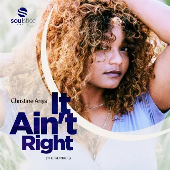 It Ain't Right (The Remixes) by Christine Ariya