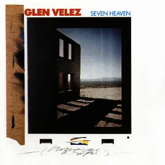 Seven Heaven by Glen Velez