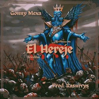 El Hereje by Gonny Mexa