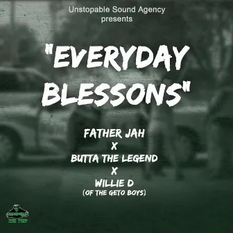 Everyday Blessons by Butta The Legend