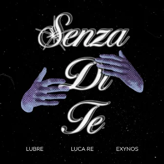 Senza Di Te by Exynos