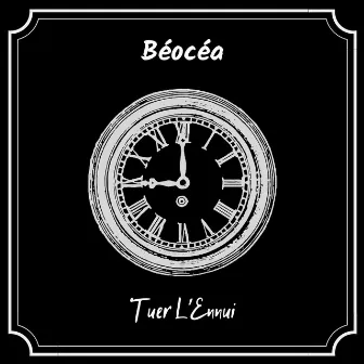 Tuer l'ennui by Béocéa