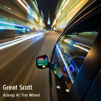 Asleep at the Wheel by Great Scott