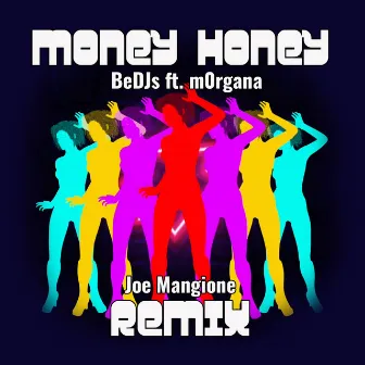 Money Honey (Joe Mangione Remix 2K21) by BeDJs