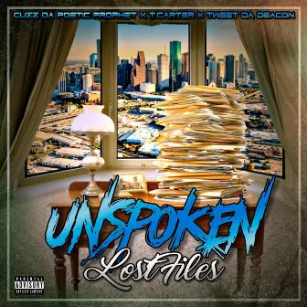 Unspoken Lost Files by Tweet Da Deacon