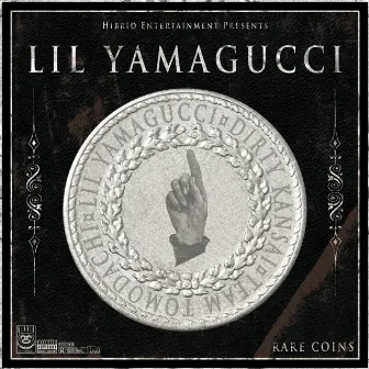 RARE COINS by Lil YamaGucci