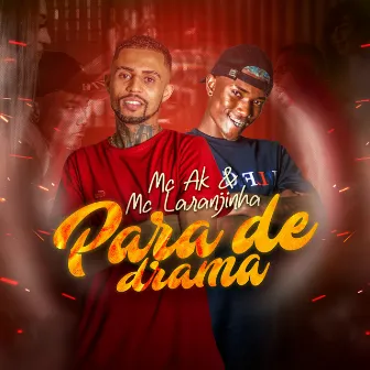 Para de Drama by MC AK