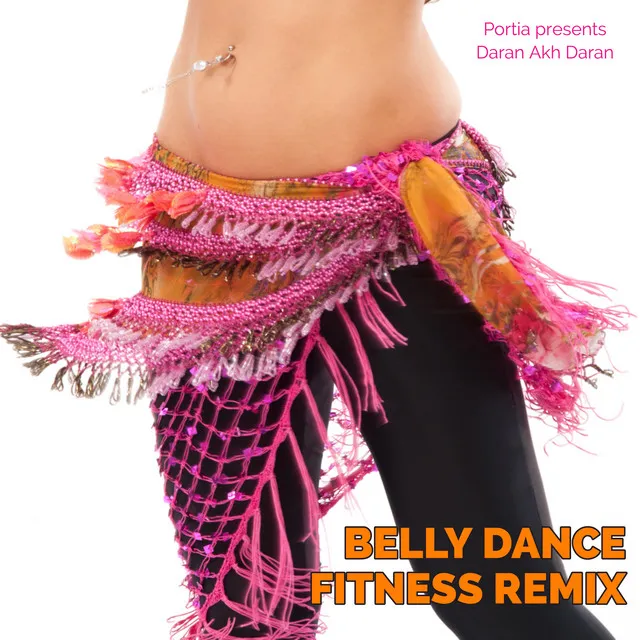 Daran Akh Daran - Belly Dance Fitness Remix