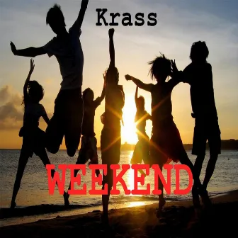 Weekend by Krass