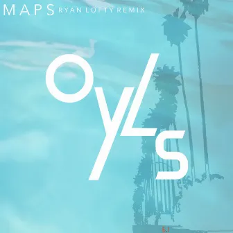 Maps (Ryan Lofty Remix) by Ryan Lofty