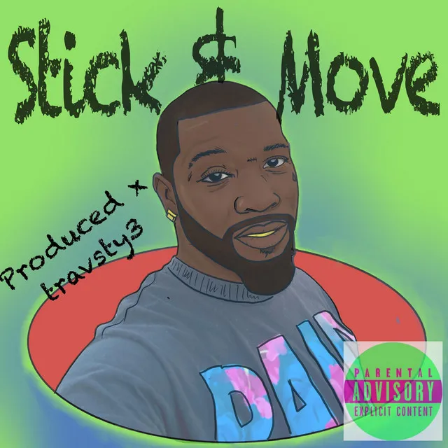 Stick and Move