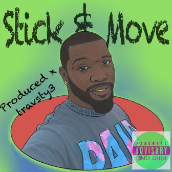 Stick and Move by Pyro Smoke